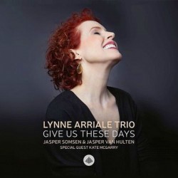 Lynne Arriale Trio: Give Us...