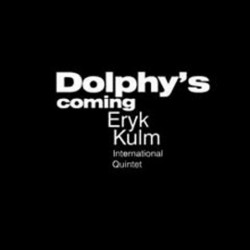 Dolphy`s Coming