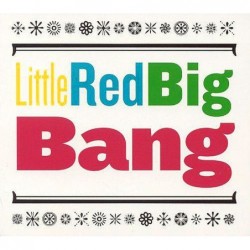 Little Red Big Bang