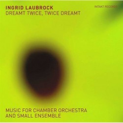 Ingrid Laubrock: Dreamt...