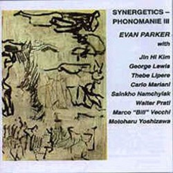 Evan Parker: Synergetics -...