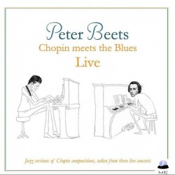 Peter Beets: Chopin meets...
