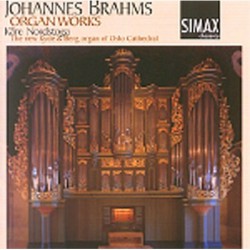 Johannes Brahms: Organ Works