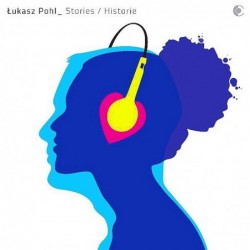 Łukasz Pohl: Stories /...