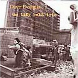 Dave Douglas: The Tiny Bell...