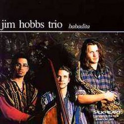 Jim Hobbs Trio: Babadita