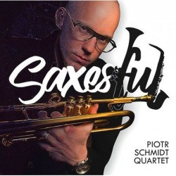 Piotr Schmidt Quartet:...