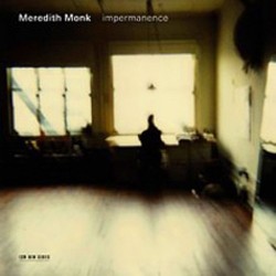 Meredith Monk: Impermanence