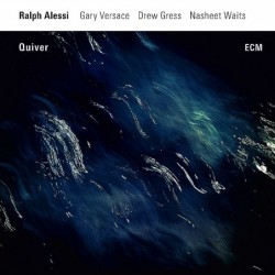 Ralph Alessi: Quiver