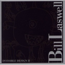 Bill Laswell: Invisible...