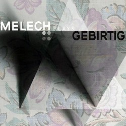 Melech: Melech Plays Gebirtig