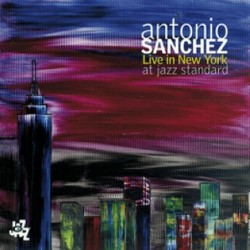 Antonio Sanchez Live in New...