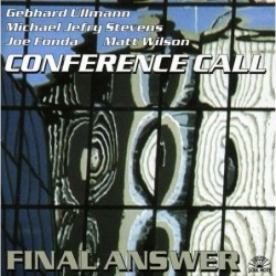 Conference Call / Final Answer