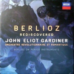 Berlioz Rediscovered -...