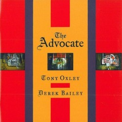 Tony Oxley / Derek Bailey:...