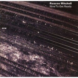 Roscoe Mitchell And The...