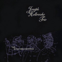 Joseph Holbrooke Trio: The...