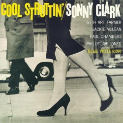 Sonny Clark: Cool Struttin'...
