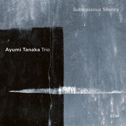 Ayumi Tanaka Trio:...