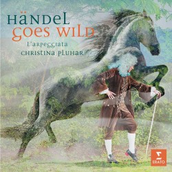 Händel Goes Wild - Deluxe...