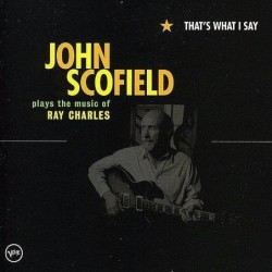 John Scofield: That's What...
