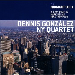 Dennis Gonzalez NY Quartet:...