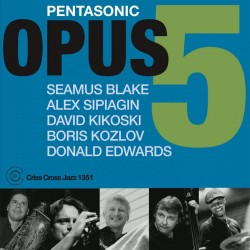 Opus 5 [Seamus Blake / Alex...