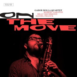 Gabor Bolla Quartet: On The...