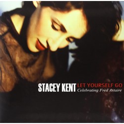Stacey Kent: Let Yourself...