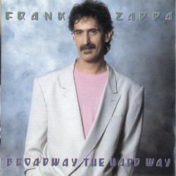 Frank Zappa: Broadway The...