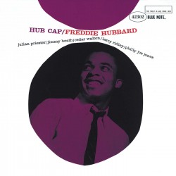 Freddie Hubbard: Hub Cap -...