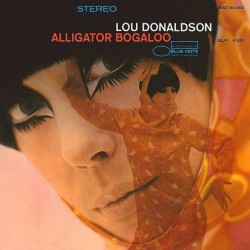 Lou Donaldson: Alligator...