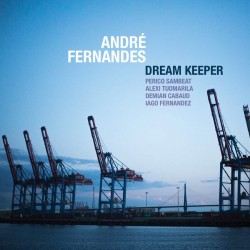 André Fernandes: Dream Keeper
