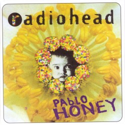 Radiohead: Pablo Honey...