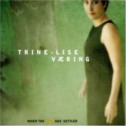 Trinelise Vaering: When The...