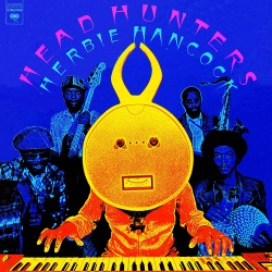 Herbie Hancock: Headhunters...