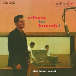 Chet Baker: Chet is Back!...