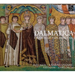Dalmatica - Chants of the...