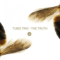 Tubis Trio: The Truth