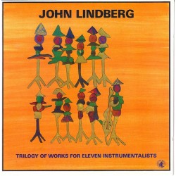 John Lindberg: Trilogy of...