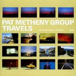 Pat Metheny Group: Travels...