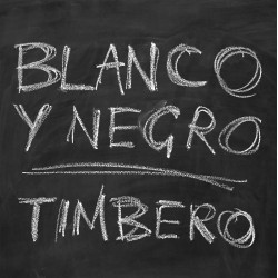 Blanco Y Negro: Timbero