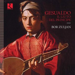 Bor Zuljan - Gesualdo: Il...