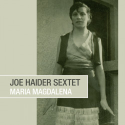 Joe Haider Sextet: Maria...