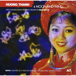 Huong Thanh: Moon And Wind...