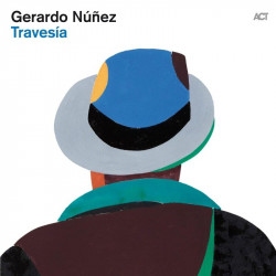 Gerardo Nunez: Travesia