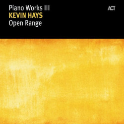 Kevin Hays: Piano Works...
