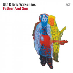 Ulf & Eric Wakenius: Father...