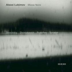 Alexei Lubimov: Messe Noire