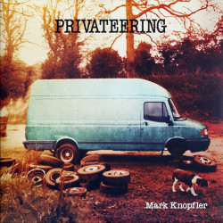 Mark Knopfler: Privateering...
